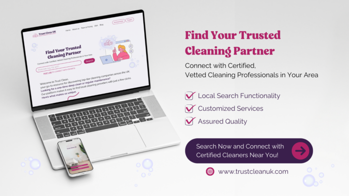 Trust Clean UK Platform, Where Cleaners and Clients connect